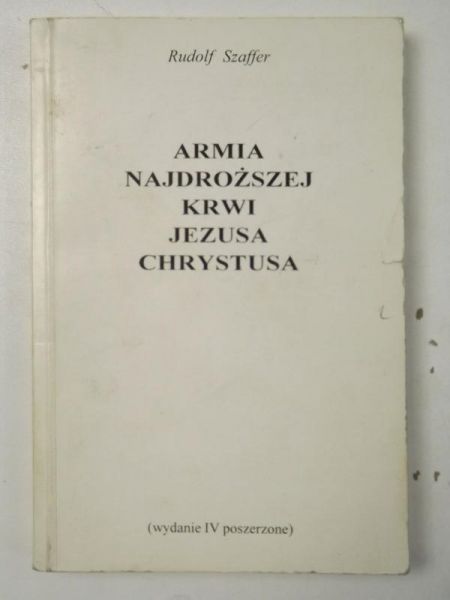 Armia najdroższej krwi Jezusa Chrystusa. Wyd. IV