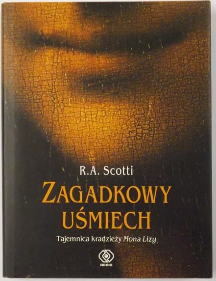 Zagadkowy uśmiech. Tajemnica kradzieży Mona Lizy