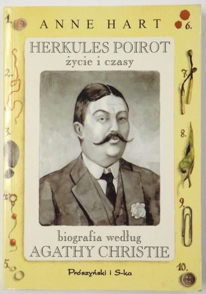 Hart Anne - Herkules Poirot: życie i czasy. Biografia według Agathy Christie