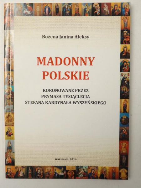 Aleksy Bożena Janina - Madonny Polskie