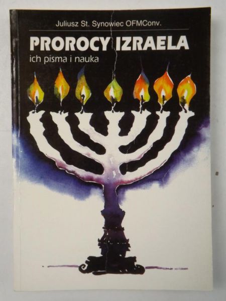 Stanisław - Prorocy Izraela. Ich pisma i nauka