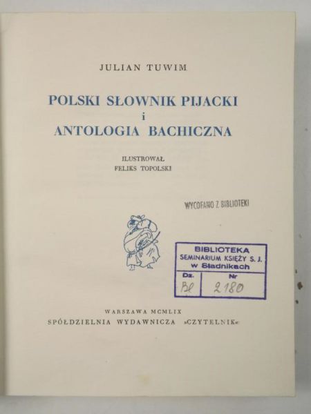 Tuwim Julian - Polski słownik pijacki i antologia bachiczna