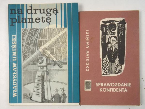 Władysław - Sprawozdanie konfidenta / Na drugą planetę