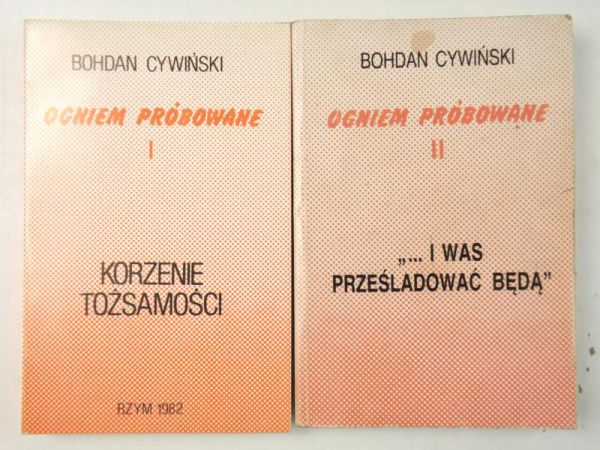 Cywiński Bohdan - Ogniem próbowane, część II