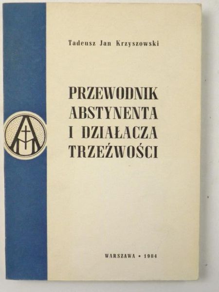 Przewodnik abstynenta i działacza trzeźwości