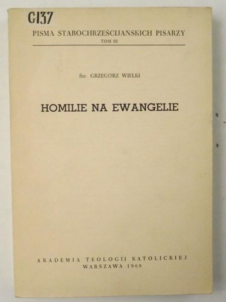 Święty Grzegorz Wielki - Homilie na Ewanglie