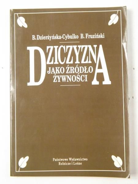 Fruziński Bogusław - Dziczyzna jako źródło żywności
