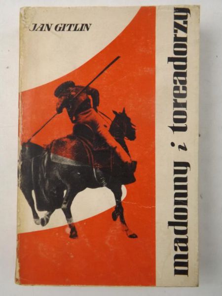 Gitlin Jan - Madonny i torreadorzy