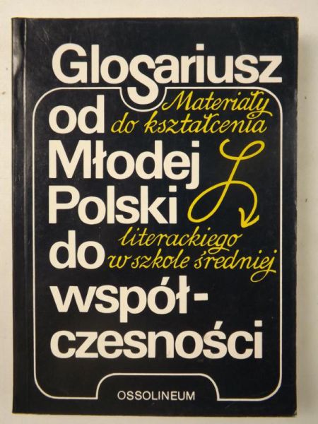 Glosariusz od Młodej Polski do współczesności