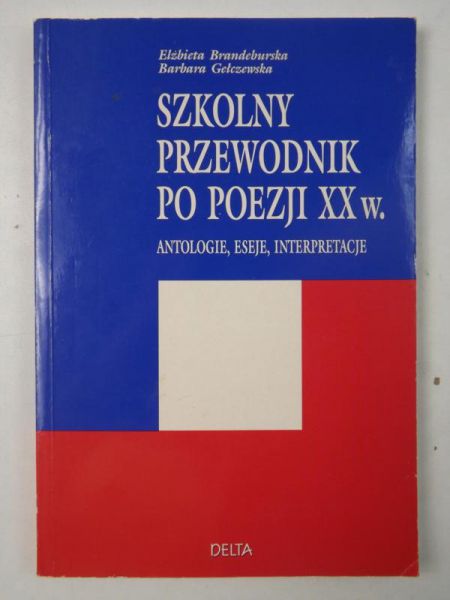 Brandenburska Elżbieta - Szkolny przewodnik po poezji XX w.
