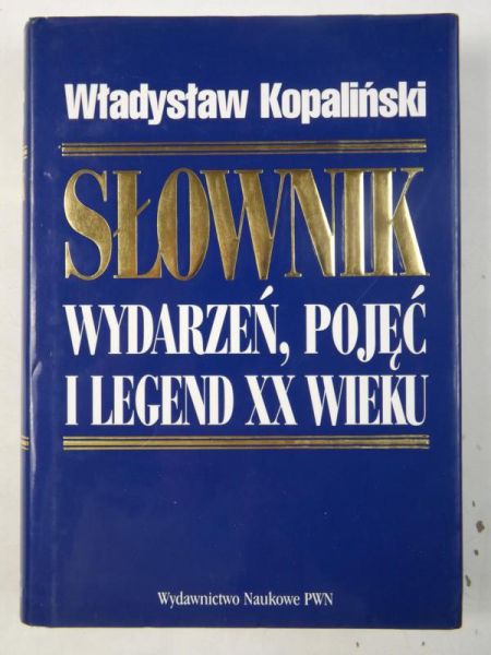Słownik wydarzeń, pojęć i legend XX wieku