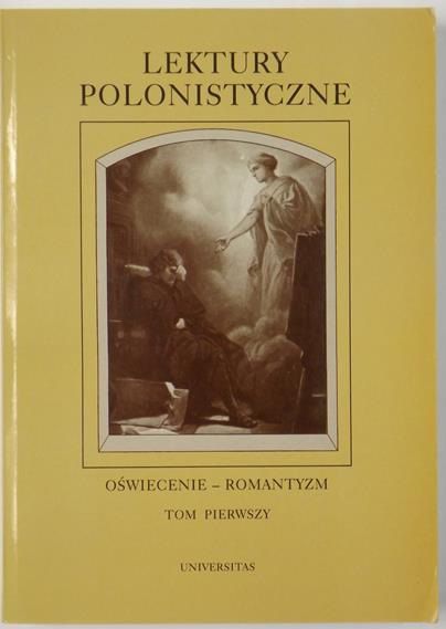 Borowski Andrzej (red.) - Lektury polonistyczne. Oświecenie-romantyzm, Tom I