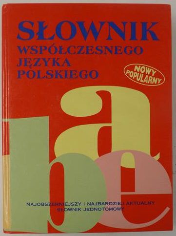 Dunaj Bogusław (red.) - Słownik współczesnego języka polskiego