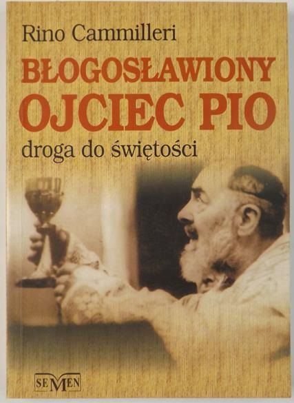 Cammilleri Rino  - Błogosławiony Ojciec Pio