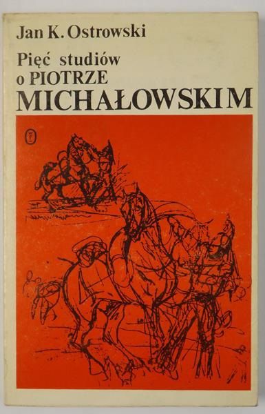 Pięć studiów o Piotrze Michałowskim