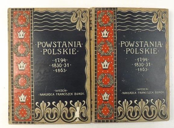 Bartoszewicz Kazimierz, Sokołowski August - Powstania polskie 1794, 1830, 1831, tom I-II, ok. 1910 r.
