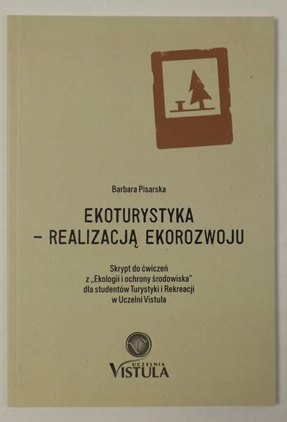 Ekoturystyka- realizacją ekorozwoju, Wyd. II