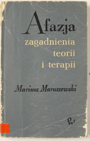 Afazja - zagadnienia teorii i terapii