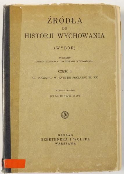 Źródła do historji wychowania (wybór), Cz. II, 1930 r.