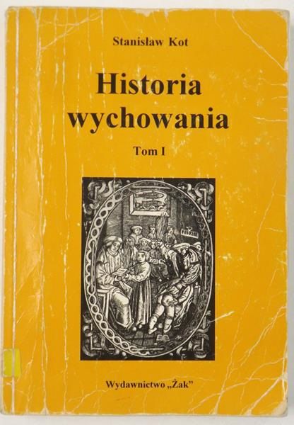 Historia wychowania, Tom I