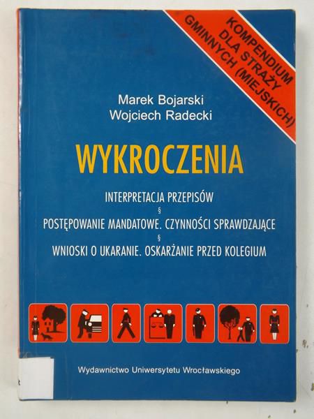 Kompendium dla straży gminnych (miejskich). Wykroczenia