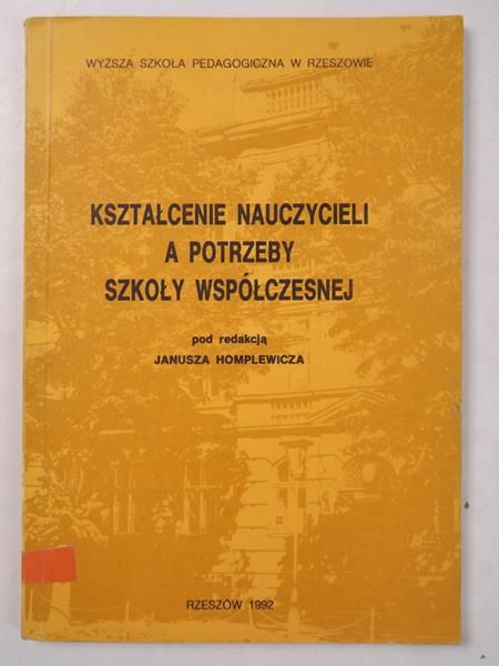 Kształcenie nauczycieli a potrzeby szkoły współczesnej