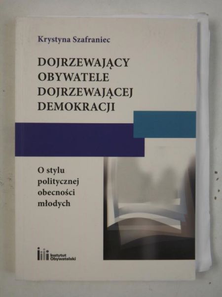 Dojrzewający obywatele dojrzewającej demokracji