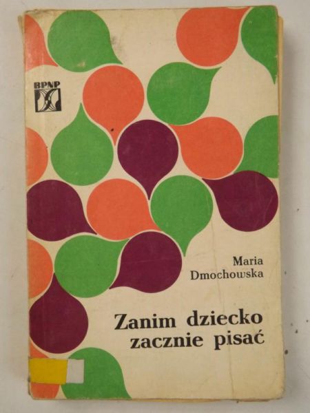 Dmochowska Maria - Zanim dziecko zacznie pisać