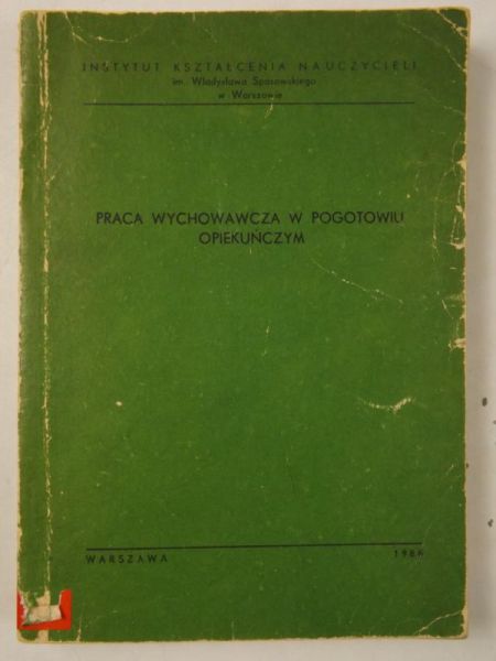 Praca wychowawcza w pogotowiu opiekuńczym