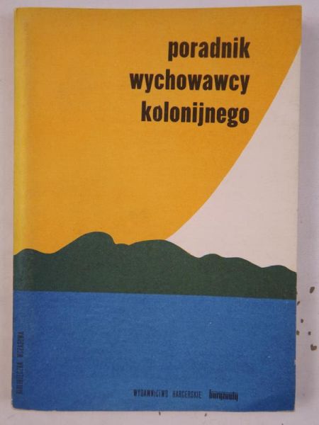 Papuzinska - Poradnik wychowawcy kolonijnego