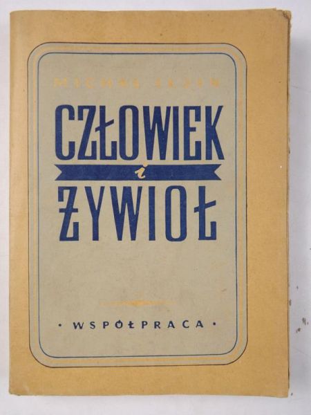 Iljin Michał - Człowiek i żywioł