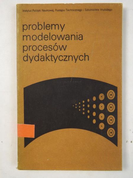 Problemy modelowania procesów dydaktycznych