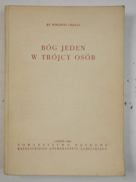 Granat Wincenty - Bój jeden w Trójcy osób