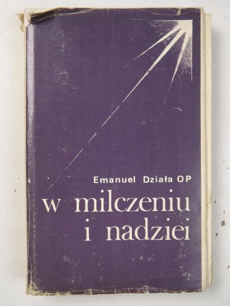 Działa Emanuel - W milczeniu i nadziei