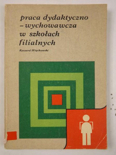 Więckowski  - Praca dydaktyczno-wychowawcza w szkołach filialnych