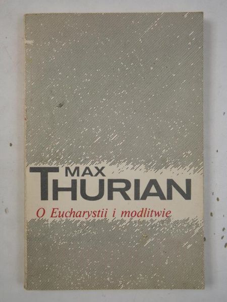 O Eucharystii i modlitwie