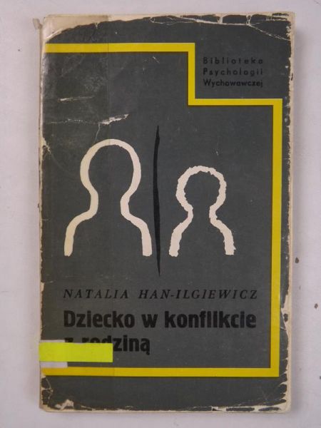 Han-Ilgiewicz Natalia - Dziecko w konflikcie z rodziną