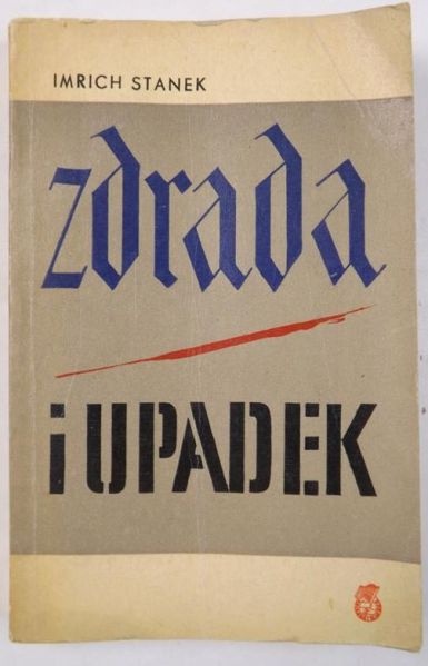 Zdrada i upadek. Z dziejów ruchu ludackiego w Słowacji
