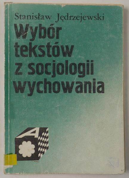 Wybór tekstów z socjologii wychowania