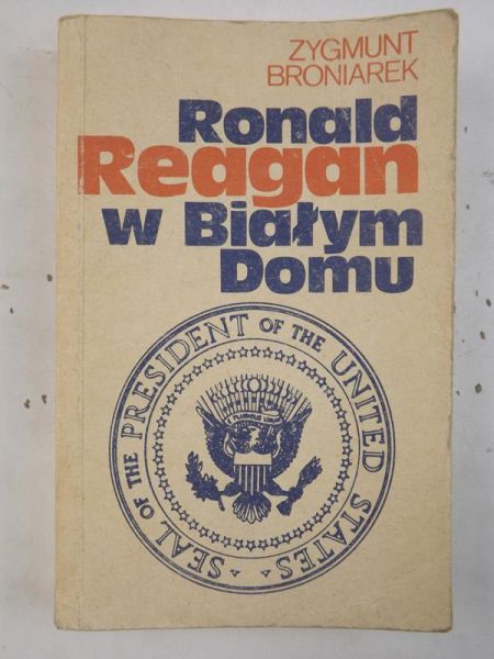 Ronald Reagan w Białym Domu