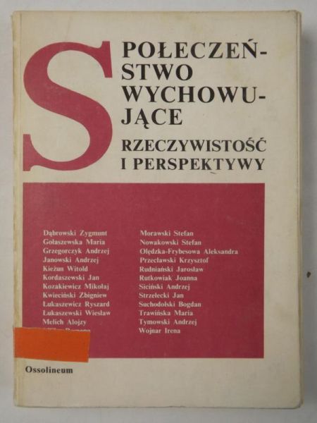 Społeczeństwo wychowujące rzeczywistość i perspektywy