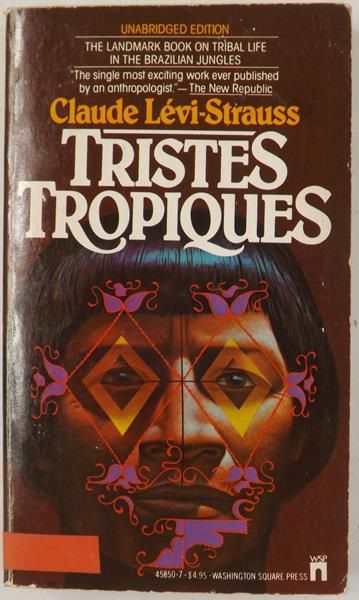Lévi-Strauss Claude - Tristes Tropiques