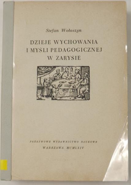 Dzieje wychowania i myśli pedagogicznej w zarysie