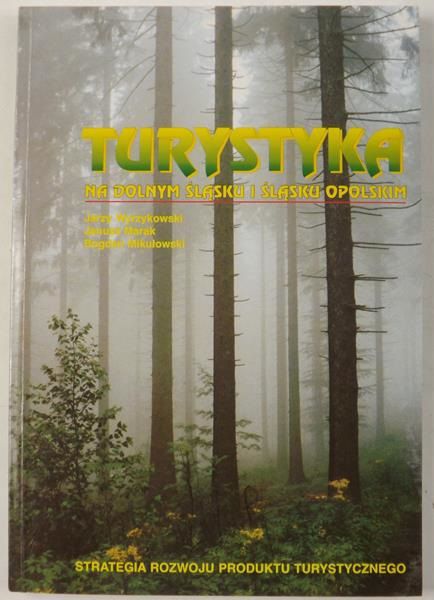 Turystyka na Dolnym Śląsku i Śląsku Opolskim