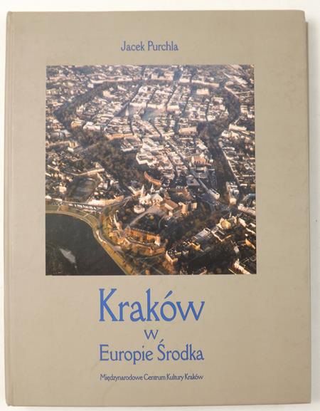 Kraków w Europie Środka