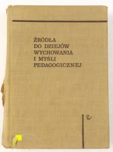 Źródła do dziejów wychowania i myśli pedagogicznej, Tom I