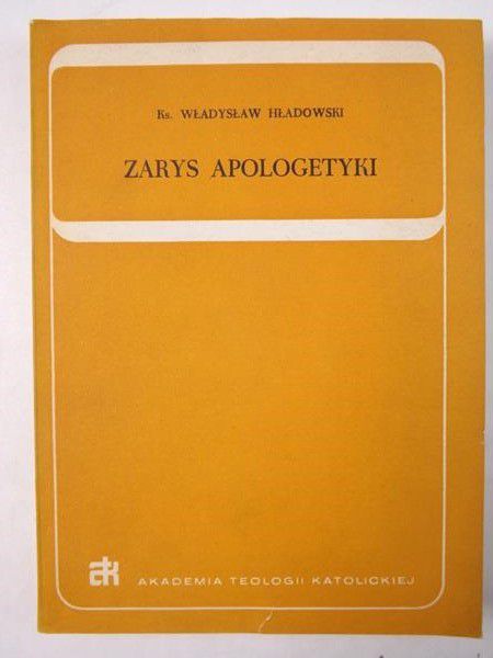 Hładowski Władysław - Zarys apologetyki