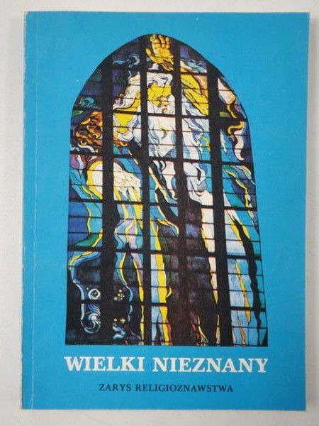 Wielki nieznany. Zarys religioznawstwa