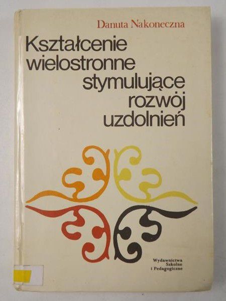 Kształcenie wielostronne stymulujące rozwój uzdolnień