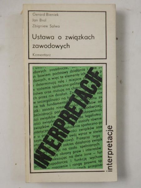 Bieniek Gerard - Ustawa o związkach zawodowych